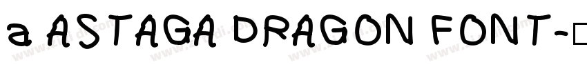 a ASTAGA DRAGON FONT字体转换